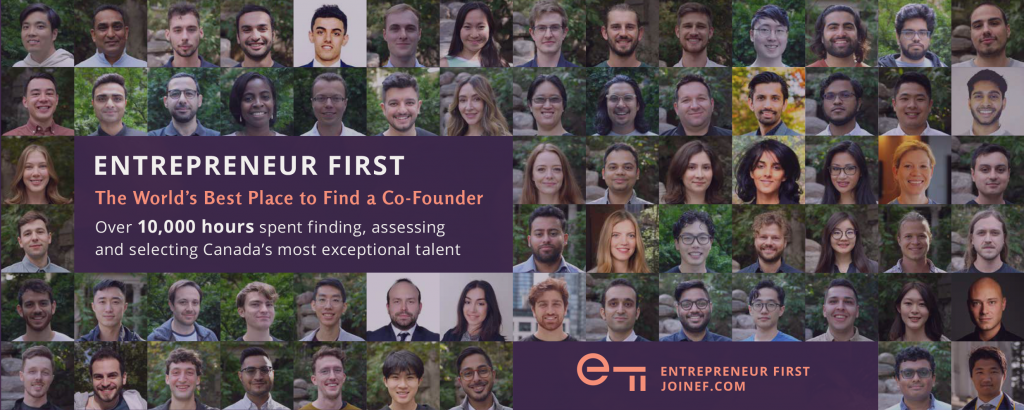 ENTREPRENEUR FIRST -The World’s Best Place To Find A Co-Founder- Over 10
